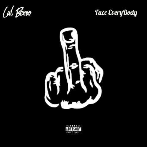 Fucc Everybody