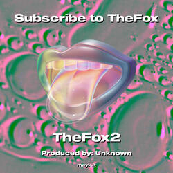 Subscribe to TheFox
