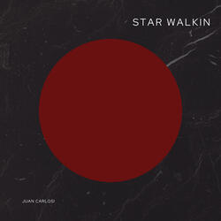 Star Walkin'