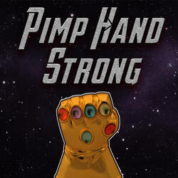 Pimp Hand Strong (Thanos Rap)