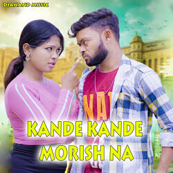 Kande Kande Morish Na