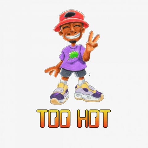 TOO HOT