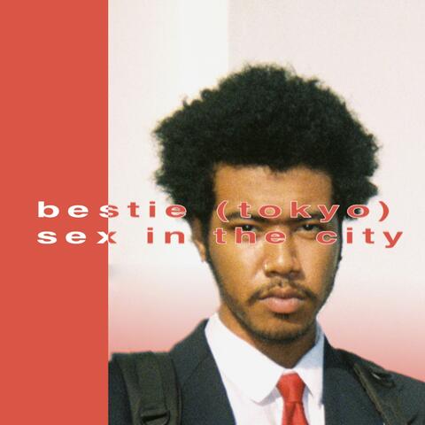 BESTIE (TOKYO) / SEX IN THE CITY