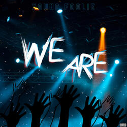 We Are