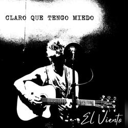 Claro que tengo miedo