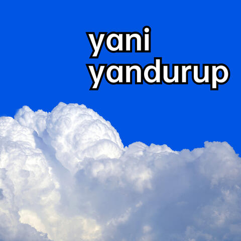 yani yandurup