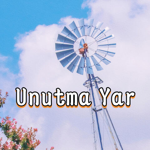 Unutma Yar