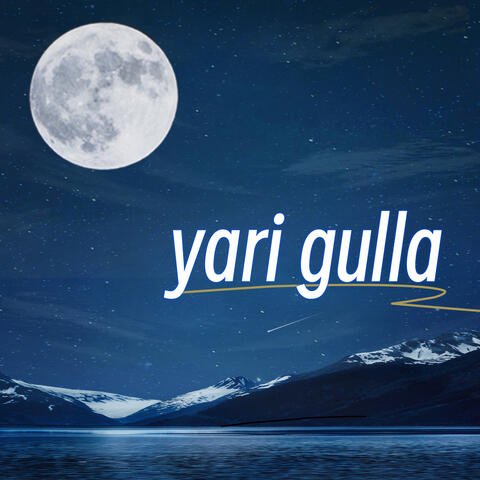 yari gulla