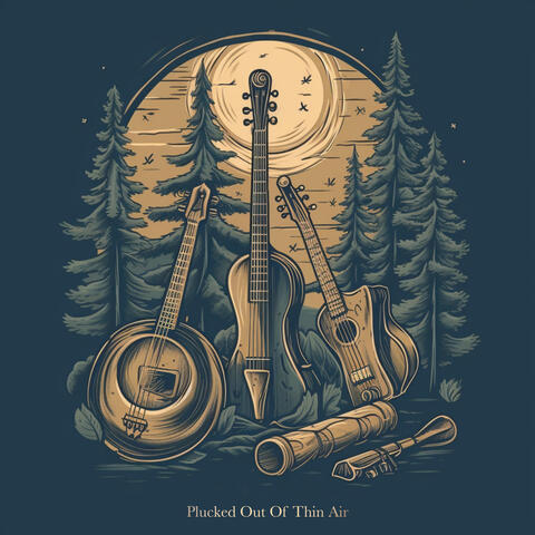 Plucked Out of Thin Air