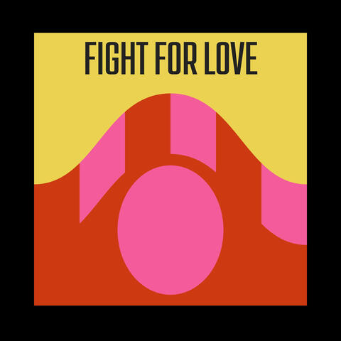 Fight For Love