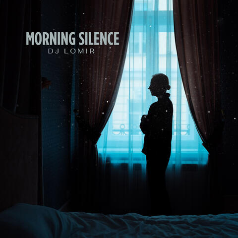 Morning Silence