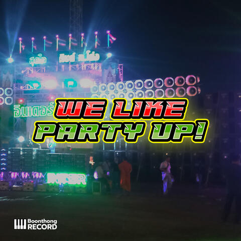 We Like Party up!