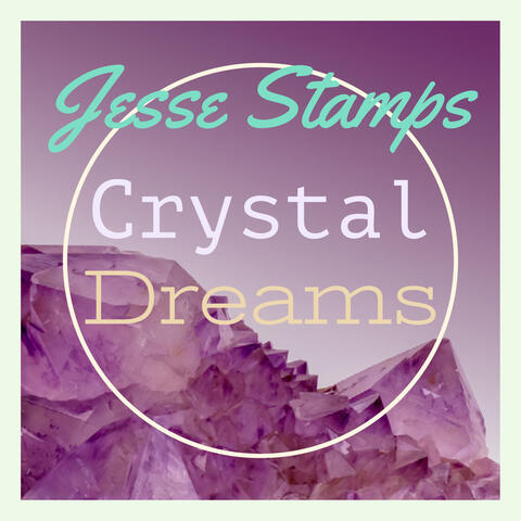 Crystal Dreams