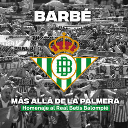 Más Allá de la Palmera (Homenaje al Real Betis Balompié)