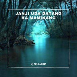 Janji Uda Datang Ka Maminang