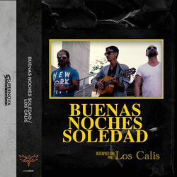Buenas Noches Soledad