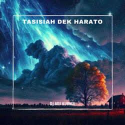 Tasisiah Dek Harato