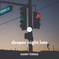 Deeper Night Late