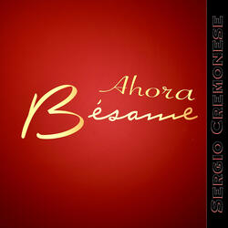 Ahora Bésame
