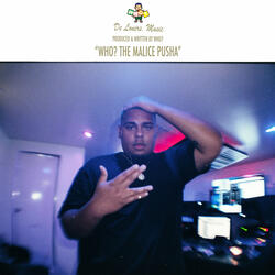 Who? The Malice Pusha - Instrumental