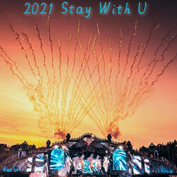 2021 Stay With U