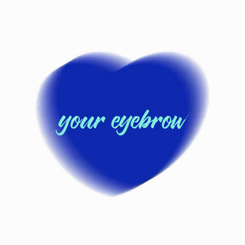 your eyebrow