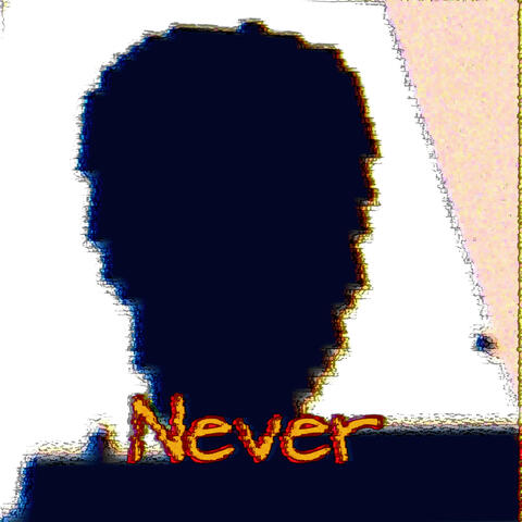 Never