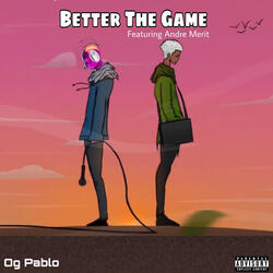 Better The Game