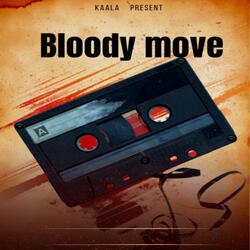 Bloody Move