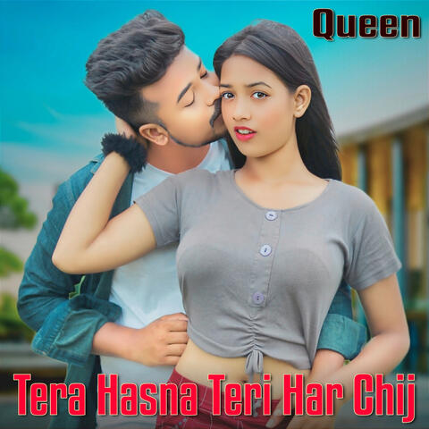 Tera Hasna Teri Har Chij