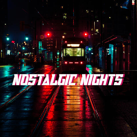 Nostalgic Nights