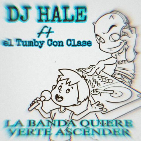 La banda quiere verte ascender