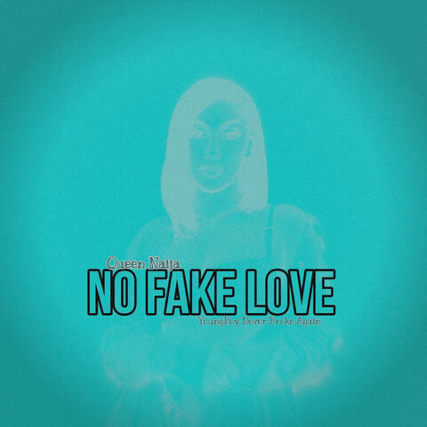 No Fake Love