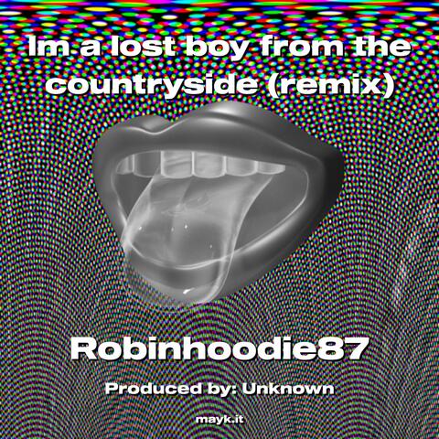 Im a lost boy from the countryside