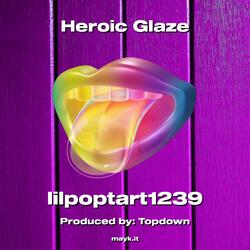 Heroic Glaze