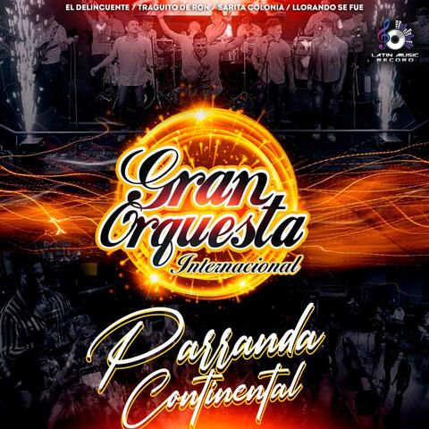 Parranda Continental: El Delincuente / Traguito de Ron / Sarita Colonia / Llorando Se Fue