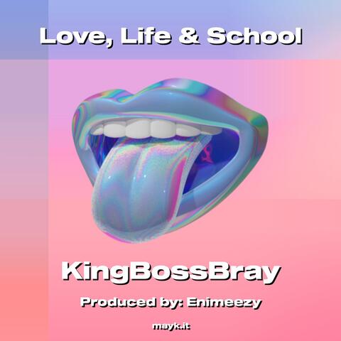 Love  Life & School
