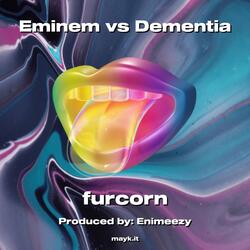 Eminem vs Dementia