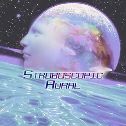 Stroboscopic Aural
