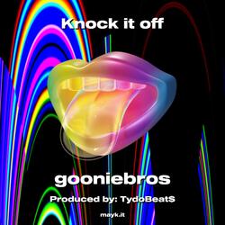 Knock it off