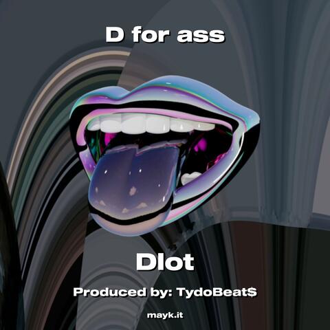 D for ass