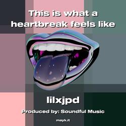 This is what a heartbreak feels like