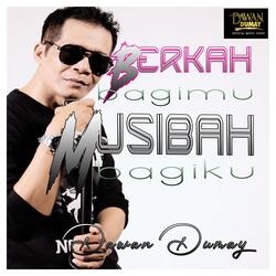 Berkah Bagimu Musibah Bagiku