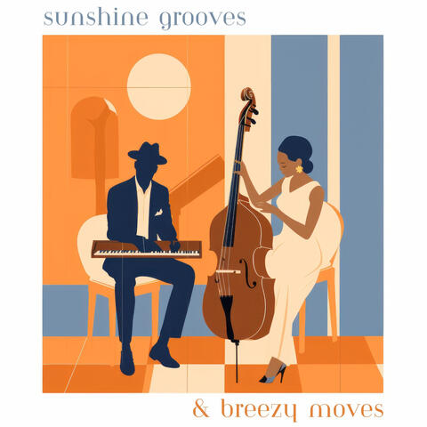 Sunshine Grooves & Breezy Moves