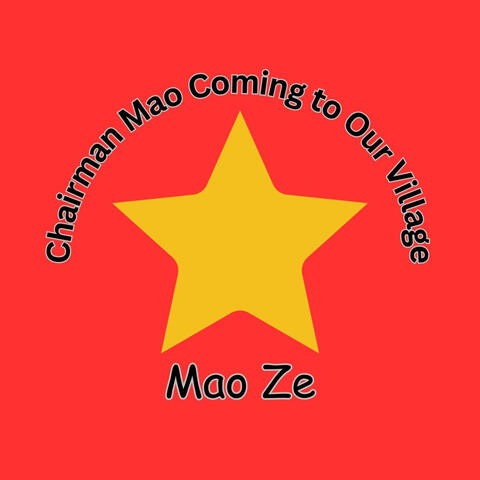 Chairman Mao Coming to Our Village