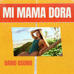 Mi Mama Dora
