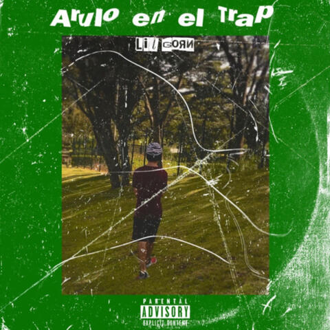 Arulo en el Trap