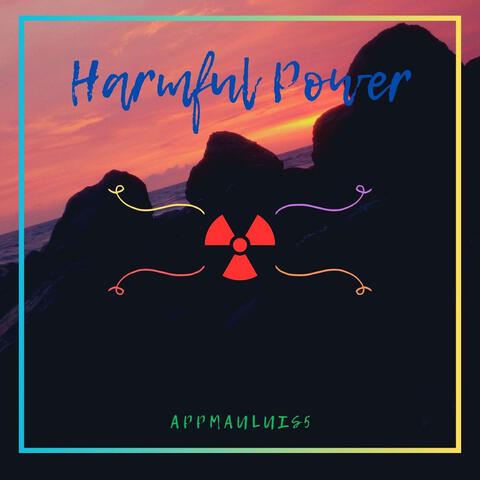 Harmful Power