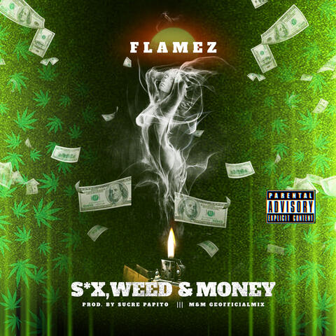 S*x, Weed & Money