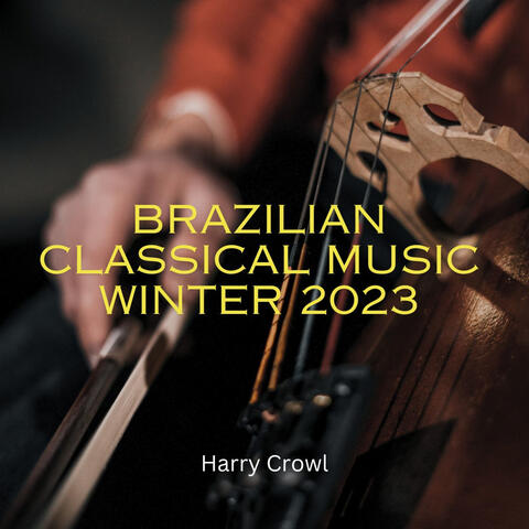 Brazilian Classical Music Winter 2023